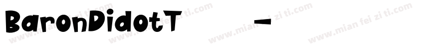 BaronDidotT 字体下载字体转换